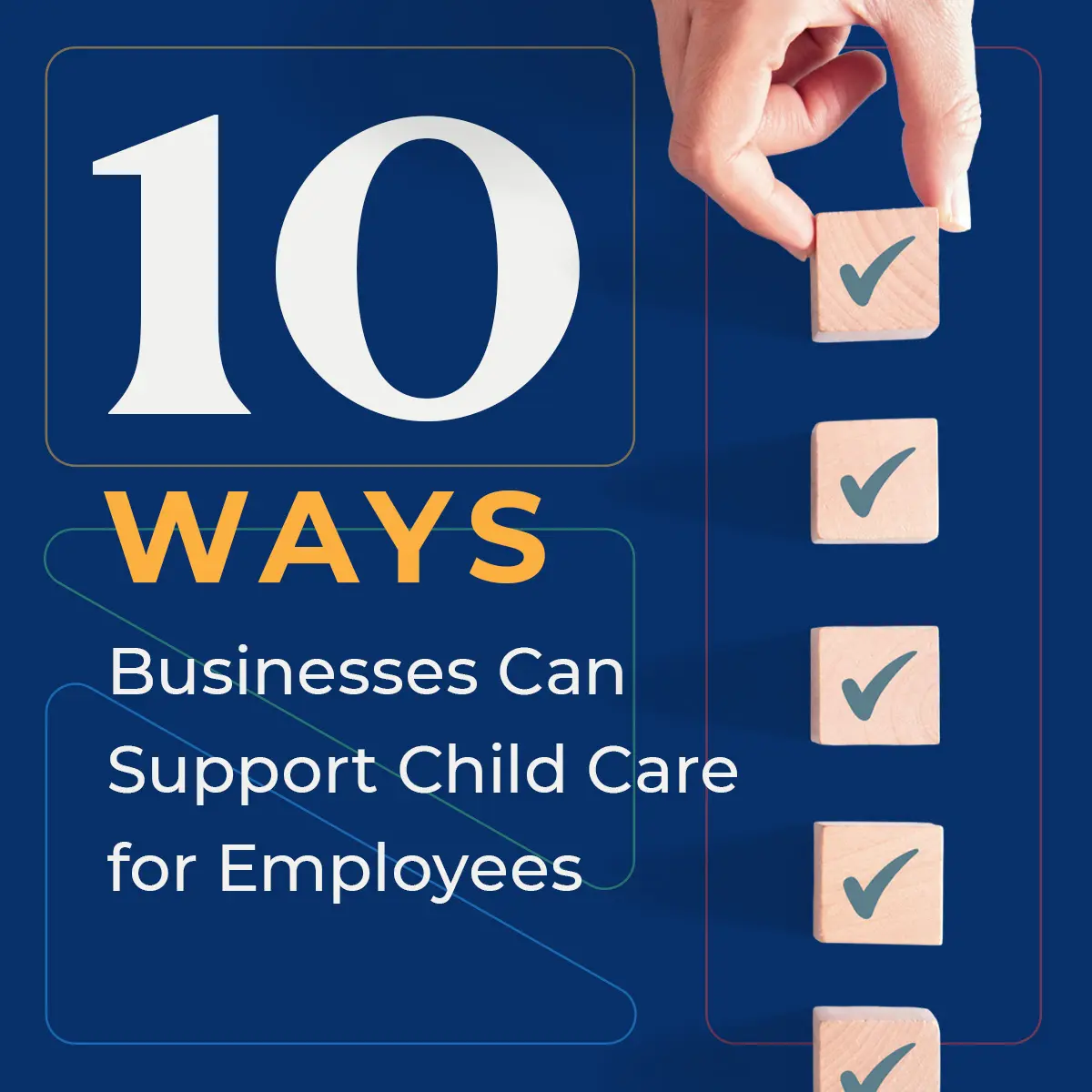 10 Ways Businesses Can Support Child Care for Employees